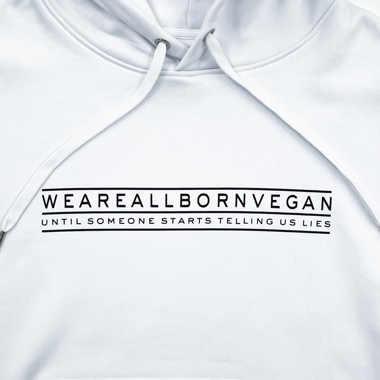 Hoodie We are all born vegan
