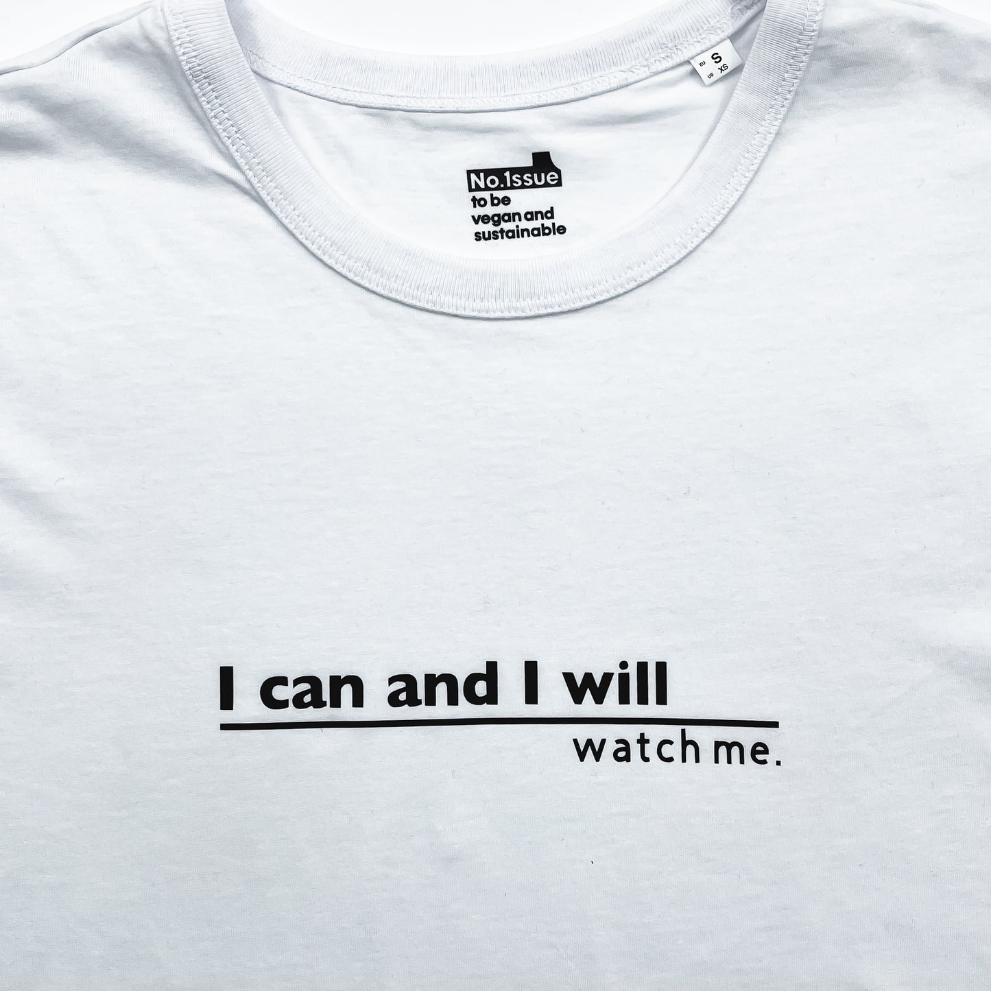 T-shirt I can and I will - watch me